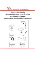 Bewegungsmessung zur Analyse von Handfunktionen. Vorschlag einer standardisierten Untersuchung.