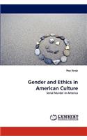 Gender and Ethics in American Culture