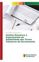 Análise Numérica e Experimental da Estabilidade das Torres Tubulares de Escoramento