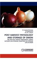 Post Harvest Physiology and Storage of Onion