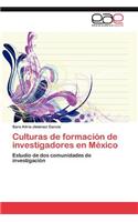 Culturas de formación de investigadores en México