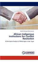 African Indigenous Institutions for Conflict Resolution