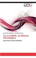 Tu o el SIDA