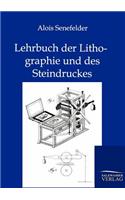 Lehrbuch der Lithographie und des Steindruckes