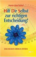 Hilf Dir Selbst Zur Richtigen Entscheidung!