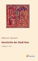Geschichte der Stadt Rom: 2. Band, 2. Teil