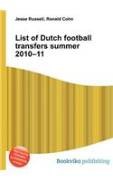 List of Dutch Football Transfers Summer 2010-11: (English)