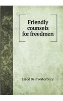 Friendly counsels for freedmen: (English)