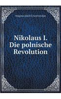 Nikolaus I. Die polnische Revolution