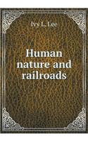 Human nature and railroads