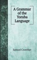 A Grammar of the Yoruba Language