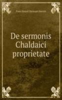 De sermonis Chaldaici proprietate