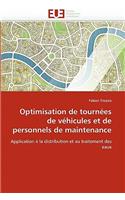 Optimisation de Tourn?es de V?hicules Et de Personnels de Maintenance
