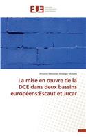 La Mise En Uvre de la DCE Dans Deux Bassins Europ�ens