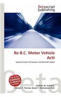 Re B.C. Motor Vehicle Actt