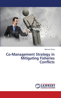 Co-Management Strategy in Mitigating Fisheries Conflicts