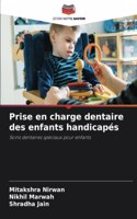 Prise en charge dentaire des enfants handicapés