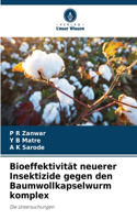 Bioeffektivität neuerer Insektizide gegen den Baumwollkapselwurm komplex