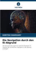 Die Navigation durch den KI-Abgrund