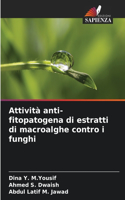 Attività anti-fitopatogena di estratti di macroalghe contro i funghi