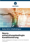 Neuro-entwicklungsbedingte Konditionierung