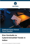 Eine Vorstudie zu Cyberkriminalität Trends in Indien