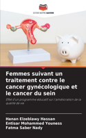 Femmes suivant un traitement contre le cancer gynécologique et le cancer du sein