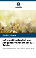Informationsbedarf von Jungunternehmern im ICT-Sektor
