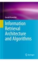 Information Retrieval Architecture and Algorithms