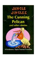 The Cunning Pelican and Other Stories