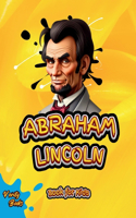 Abraham Lincoln Book for Kids: The biography of the 16th President of America for Kids. Colored pages.(33 Legends for Kids)