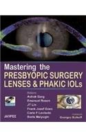 Mastering the Presbyopic Surg Lenses and Phakic IOLs