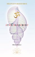Aatma Blueprint (English) | Milovan Stankov | Milovan's Mahavakya