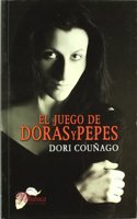 El juego de Dorasypepes (Spanish Edition)
