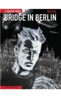 Bridge in Berlin: Fragments of a Journey Between Necropolis & Elysium
