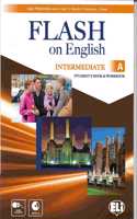 Flash on English - Split Edition: Intermediate A: Student's Book + Workbook + CD