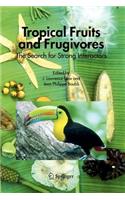 Tropical Fruits and Frugivores