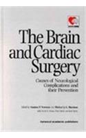 Brain and Cardiac Surgery: Causes of Neurological Complications and Their Prevention