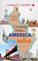 Crossing Paths in America and India: Memories Essays Reviews