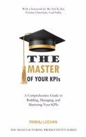 The MASTER of Your KPIs