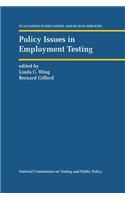 Policy Issues in Employment Testing