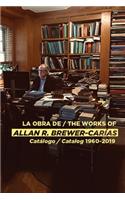 La Obra de / The Works of Allan R Brewer-Carías