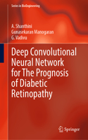 Deep Convolutional Neural Network for the Prognosis of Diabetic Retinopathy