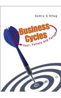 Business Cycles: Fact, Fallacy and Fantasy