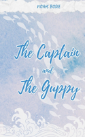 The Captain and the Guppy: (1 The Novellas of Lusefell)