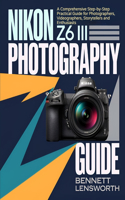 Nikon Z6 III Photography Guide