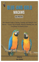Blue-And-Gold Macaws as Pets