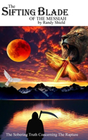 The Sifting Blade of the Messiah