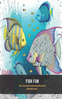 Fish Fun: An Intricate Coloring Book for Mindfulness