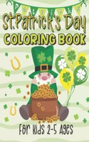 St. Patrick's Day Coloring Book for Kids Ages 2-5